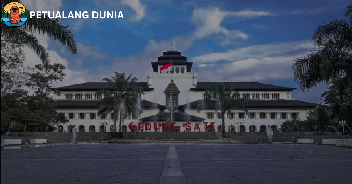 Gedung Sate - Petualang Dunia